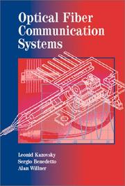 Optical fiber communication systems by Leonid G. Kazovsky