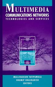 Multimedia communications networks : technologies and services