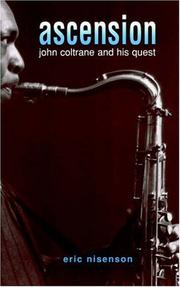 Cover of: Ascension: John Coltrane and his quest