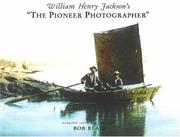 William Henry Jackson's "The pioneer photographer" by William Henry Jackson