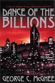 Cover of: Dance of the billions: a novel about Texas, Houston, and oil