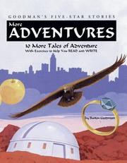 Cover of: More Adventures: 10 More Tales of Adventure with Exercises to Help You Read and Write (Goodman's Five-Star Stories, Level B)