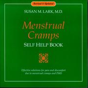 Cover of: Dr. Susan Lark's Menstrual cramps self help book: effective solutions for pain and discomfort due to menstrual cramps and PMS