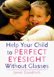 Cover of: Help Your Child to Perfect Eyesight Without Glasses