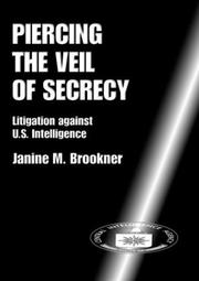 Cover of: Piercing the veil of secrecy by Janine M. Brookner