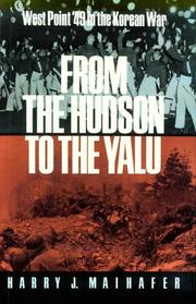 Cover of: From the Hudson to the Yalu: West Point '49 in the Korean War