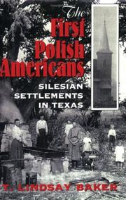 Cover of: The First Polish Americans: Silesian Settlements in Texas