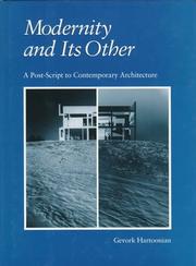 Cover of: Modernity and Its Other: A Post-Script to Contemporary Architecture (Studies in Architecture and Culture)