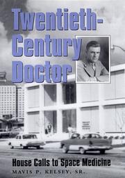 Cover of: Twentieth-century doctor: house calls to space medicine