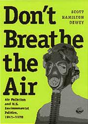 Cover of: Don't Breathe the Air: Air Pollution and U.S. Environmental Politics, 1945-1970 (Environmental History Series)