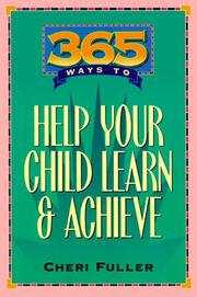 Cover of: 365 ways to help your child learn & achieve