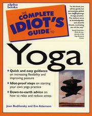 The complete idiot's guide to yoga by Joan Budilovsky