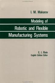 Cover of: Modeling of robotic and flexible manufacturing systems