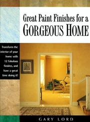 Cover of: Great paint finishes for a gorgeous home