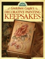 Cover of: Gretchen Cagle's decorative painting keepsakes