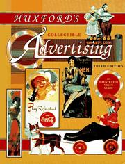 Huxford's collectible advertising by Sharon Huxford, Bob Huxford