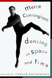 Cover of: Merce Cunningham: dancing in space and time