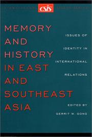 Cover of: Memory and History in East and Southeast Asia: Issues of Identity in International Relations (CSIS Significant Issues Series) (Csis Significant Issues Series)