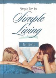 Cover of: Simple Tips for Simple Living for Teens (Simple Tips for Simple Living)
