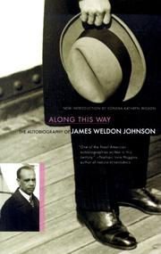 Cover of: Along this way: the autobiography of James Weldon Johnson