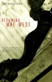 Cover of: Becoming Mae West by Emily Wortis Leider