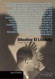 Cover of: Situating El Lissitzky: Vitebsk, Berlin, Moscow (Issues and Debates Series)