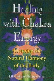 Cover of: Healing with Chakra energy: restoring the natural harmony of the body