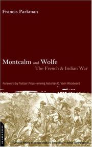 Cover of: Montcalm and Wolfe: The French and Indian War