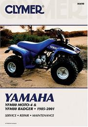 Clymer Yamaha: Yfm80 Moto-4 & Yfm80 Badger by Clymer Publications