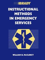 Instructional Methods in Emergency Services by William D. McClincy