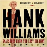 Cover of: Hank Williams: Snapshots from the Lost Highway