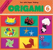 Cover of: Origami 6: Fun With Paper Folding (Origami)