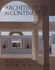 Cover of: Architecture in Continuity: Building in the Islamic World Today (Aga Khan Award)