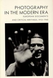 Cover of: Photography in the Modern Era: European Documents and Critical Writings, 1913-1940