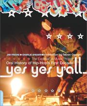 Cover of: Yes yes y'all: the Experience Music Project oral history of hip-hop's first decade