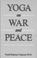 Cover of: Yoga on war and peace