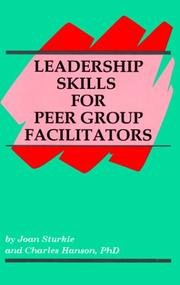 Cover of: Leadership skills for peer group facilitators by Joan Sturkie