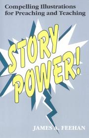 Story Power! by James A. Feehan