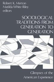 Cover of: Sociological traditions from generation to generation: glimpses of the American experience