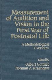 Cover of: Measurement of audition and vision in the first year of postnatal life: a methodological overview