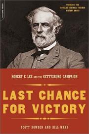 Cover of: Last Chance for Victory: Robert E. Lee and the Gettysburg Campaign