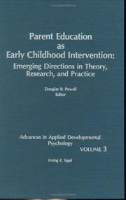 Cover of: Parent Education as Early Childhood Intervention: Emerging Directions in Theory, Research and Practice (Advances in Applied Developmental Psychology)