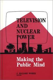 Cover of: Television and Nuclear Power by Mallory Wober