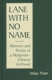 Cover of: Lane with no name: memoirs & poems of a Malaysian-Chinese girlhood