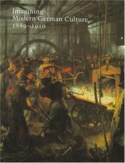 Imagining modern German culture : 1889-1910