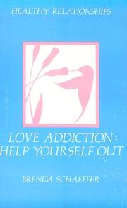 Cover of: Love Addiction by Brenda Schaeffer