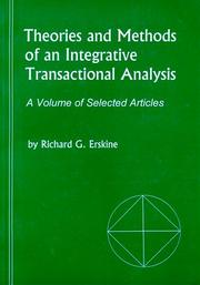 Cover of: Theories and methods of an integrative transactional analysis: a volume of selected articles