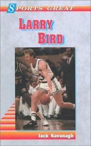 Cover of: Sports great Larry Bird by Jack Kavanagh
