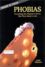 Cover of: Phobias: everything you wanted to know, but were afraid to ask