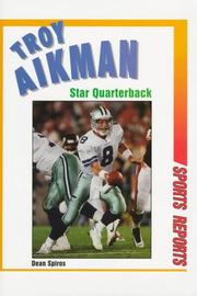Troy Aikman, star quarterback by Dean Spiros